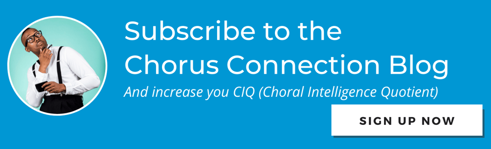 Subscribe to the Chorus Connection Blog (CIQ)