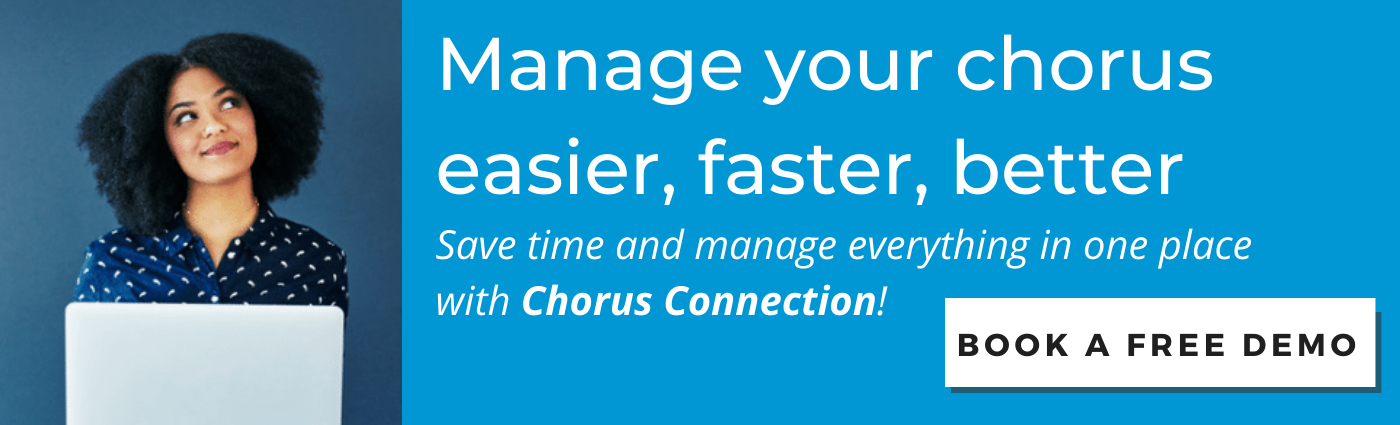 Manage your chorus easier, faster, better - Book a Free Demo
